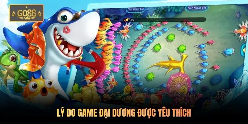 Bắn Cá Go88 - Trải Nghiệm Đổi Thưởng Đồ Họa 3d Hấp Dẫn 2 Lý do game đại dương được yêu thích
